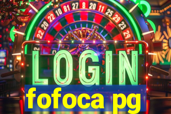 fofoca pg